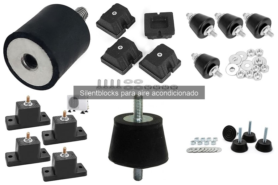 Alternativas a Silentblocks en Aire Acondicionado