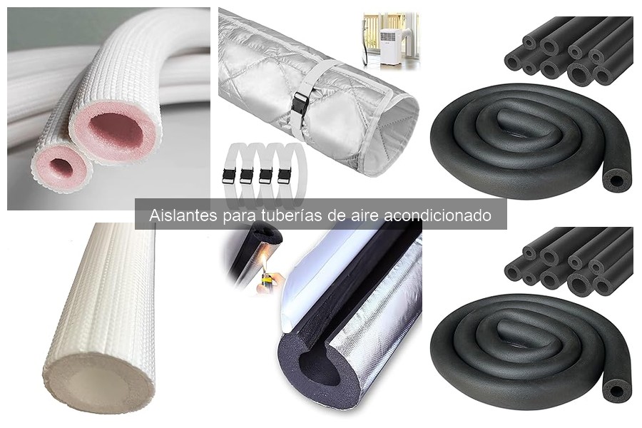 Comparativa de Aislantes para Tuberías de Aire Acondicionado