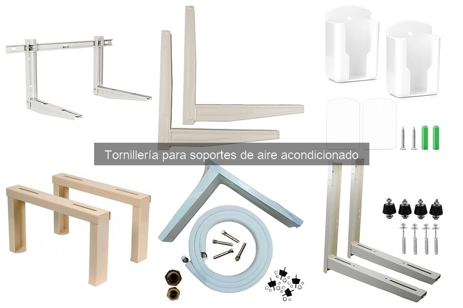 Diferentes tipos de tornillería para soportes de aire acondicionado