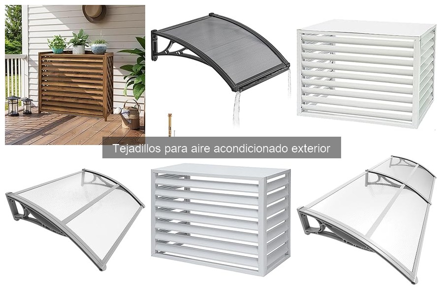 Guía para elegir el mejor tejadillo de aire acondicionado exterior