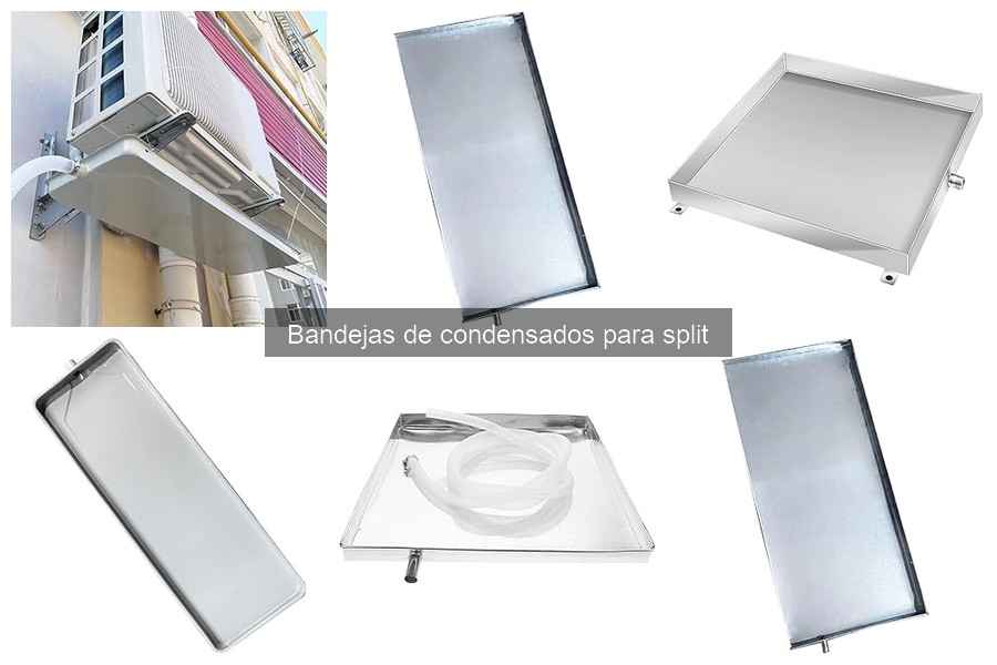 Medidas Estándar de Bandejas de Condensados para Split