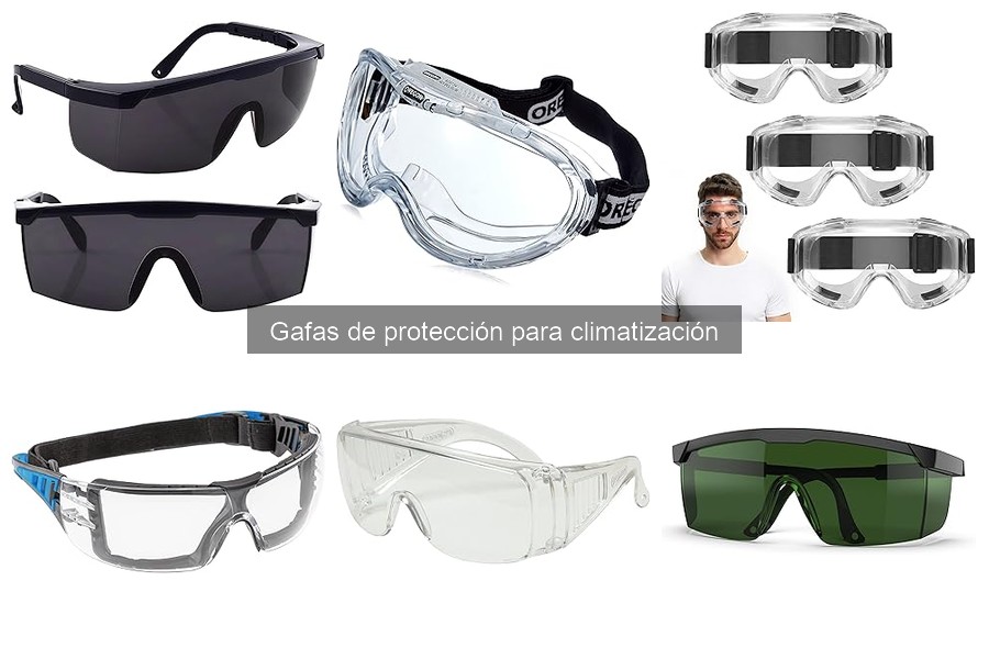 Mejores gafas de protección para técnicos de climatización