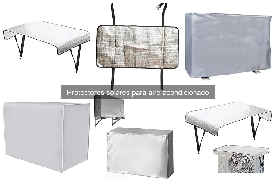 Mejores marcas de protectores solares para aire acondicionado