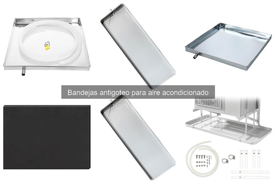 ¿Qué es una bandeja antigoteo para aire acondicionado?