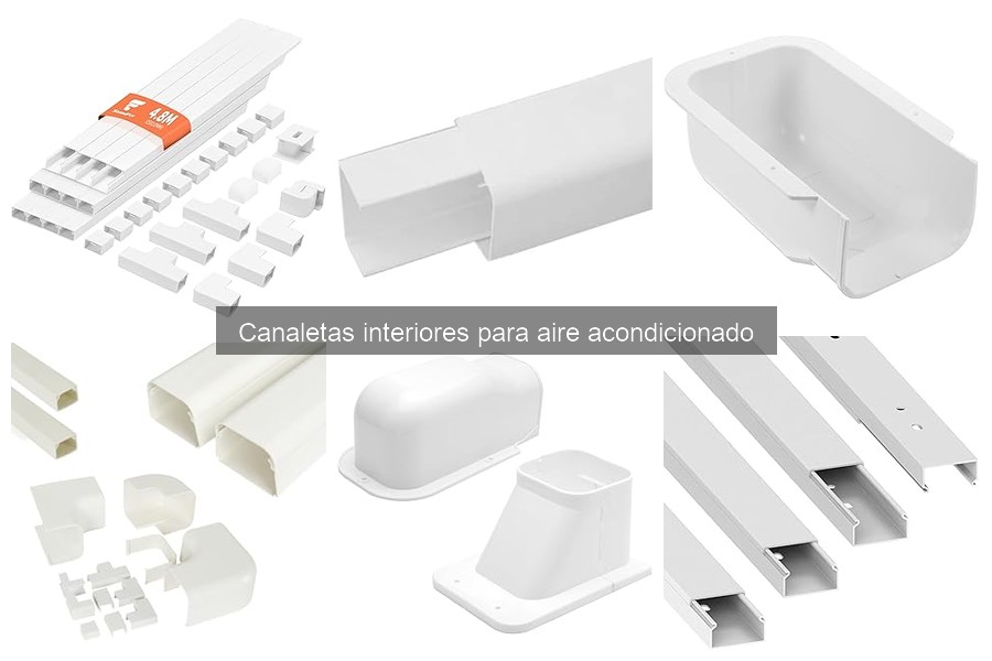 ¿Qué son las canaletas interiores para aire acondicionado?