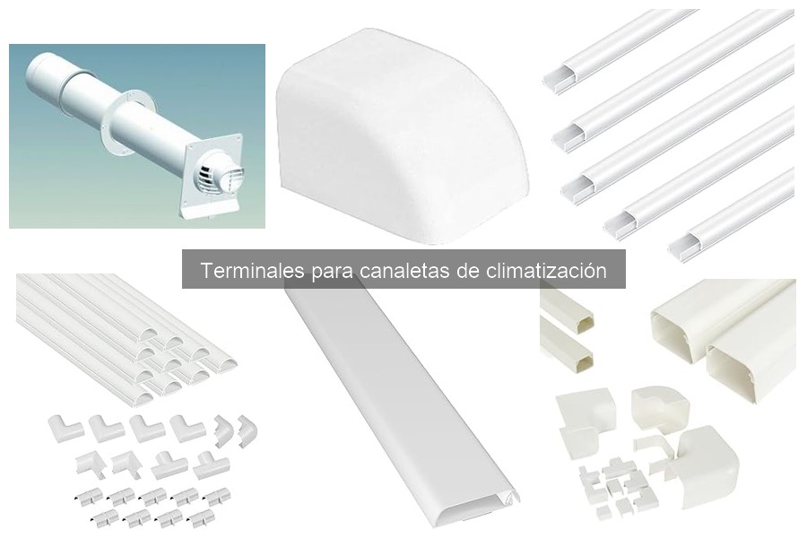 Qué son los terminales para canaletas de climatización