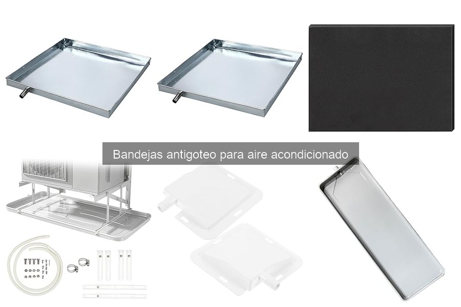 Tipos de bandejas antigoteo para aire acondicionado