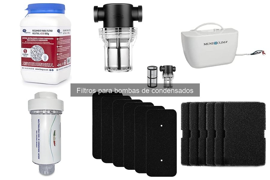 Tipos de filtros para bombas de condensados: características y aplicaciones