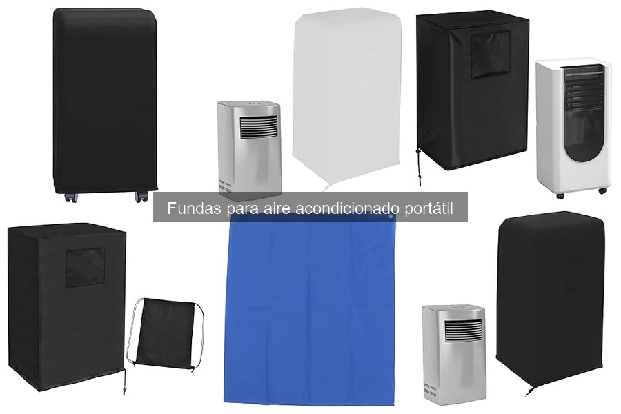 Tipos de fundas para aire acondicionado portátil: características
