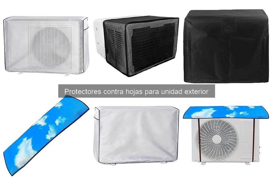 Tipos de protectores contra hojas para unidades exteriores