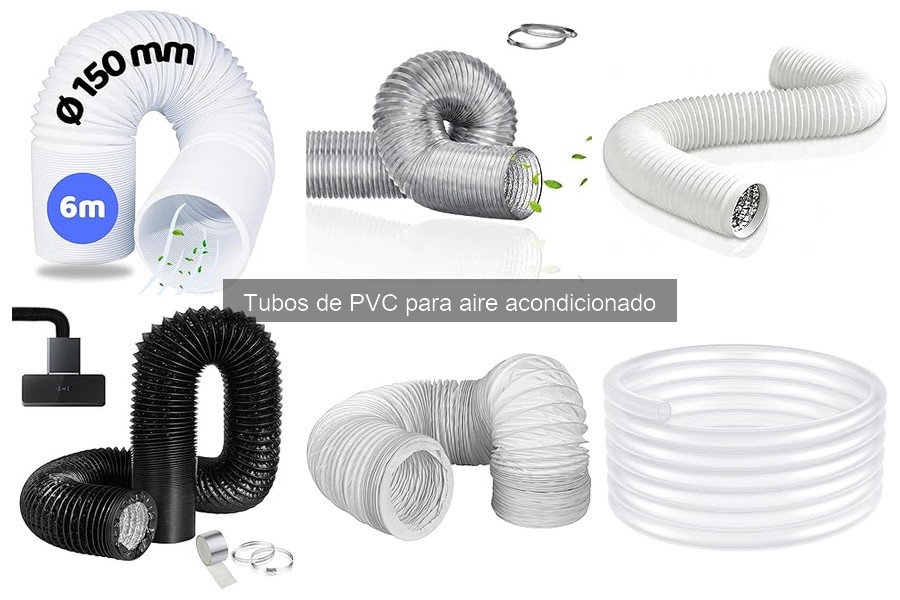 Tipos de tubos de PVC para aire acondicionado: clasificación y usos
