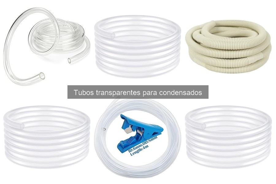 Tipos de tubos transparentes para condensados: guía completa