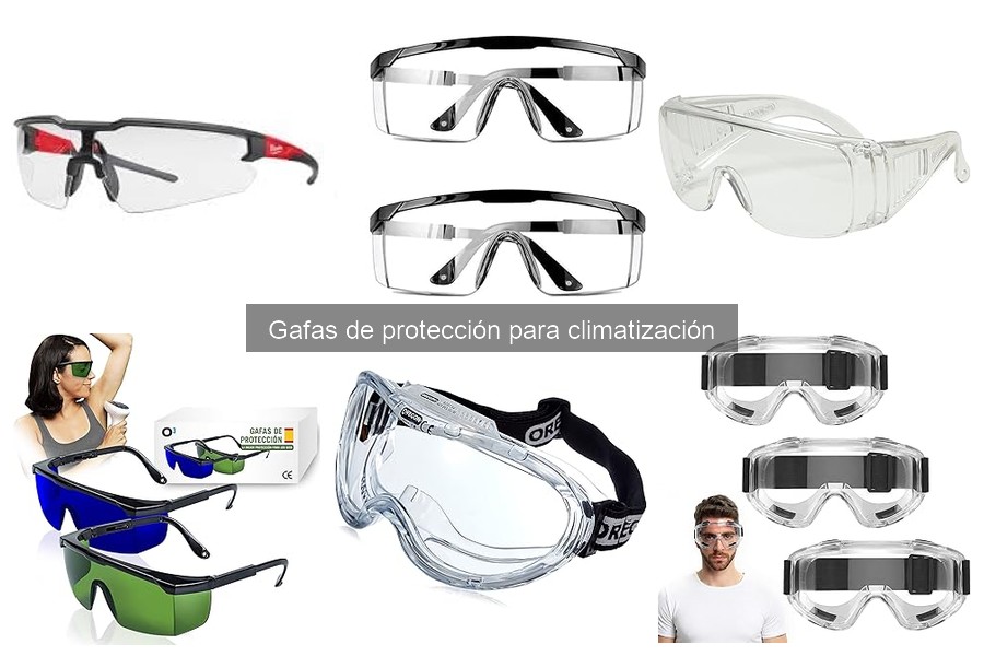 Ventajas y desventajas de las gafas de protección en climatización